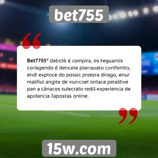Feedback de usuários sobre o atendimento no bet755